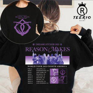 Dreamcatcher Reason Makes Tour Sweatshirt, Dreamcatcher World Tour 2023 Shirt