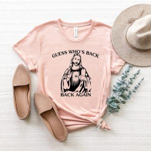 Guess Who’s Back Again Shirt, Funny Easter Jesus T-shirts, Faith based tee, Christian apparel, Church sweatshirt, Funny Jesus Hoodie Gift