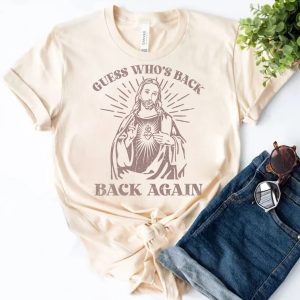 Guess Who’s Back Again Shirt, Funny Easter Jesus Shirt, Jesus Lover Shirt, Retro Christian Faith Jesus T-Shirt, Jesus movement shirt