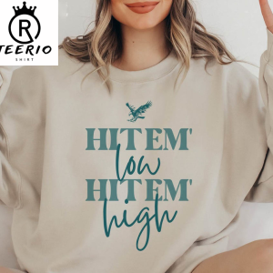 Hit ‘Em Low Hit ‘Em High Sweatshirt