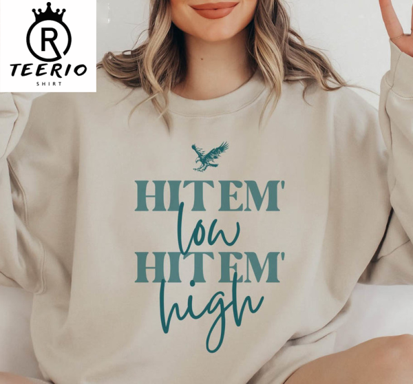 Hit ‘Em Low Hit ‘Em High Sweatshirt