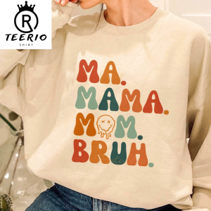 Mama Mommy Mom Bruh Sweatshirt