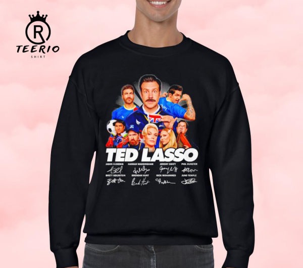 Limited Ted Lasso T-Shirt, Gift For Women and Man Unisex Sweatshirt