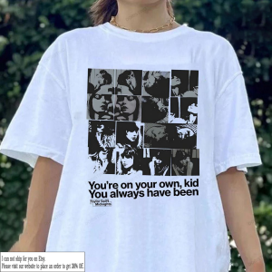 You’re On Your Own Kid Shirt, The Eras Tour 2023 Short Sleeve Sweatshirt