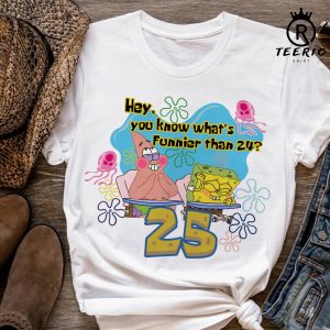 What is Funnier than 24? 25 Shirt, Personalized Spongebob Birthday Shirt, Spongebob Squarepants Shirt, Spongebob Birthday Kid Adult Shirt