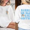 Running on Ms Rachel and Iced Coffee shirt, Songs for littles shirt, Mom shirt, Trendy shirt, Oversized shirt, Coffee Shirt