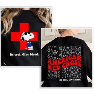 American Red Cross Snoopy Give Blood Shirt ,Snoopy Donate Blood shirt , Be Cool Give Blood Shirt Gift, blood drive snoopy shirt