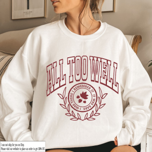 ll To WELL Sweatshirt Eras tour Sweatshirt, Music Merch, Fan Hoodie, Music Lover Sweater,Rock , Country Music, Trendy Sweatshirt