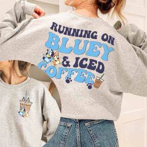 Running on Bluey & Iced Coffee 2 Side Shirt , Bluey Shirt , Iced Coffee Tee, Coffee Lover Shirt, Blue and Bingo Shirt, Trendy Blue Dog Shirt