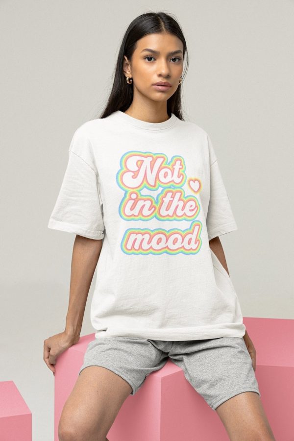 Aesthetic Shirt, Preppy, Trendy, VSCO, Not in the Mood Shirt, Popular Now, Trending Now, Trending Shirt, Most Popular Items, Gift for Her