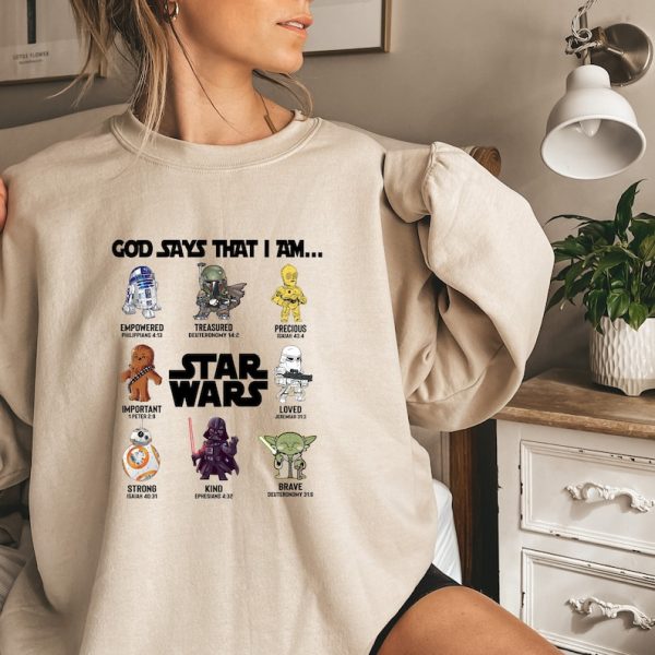 Star Wars Characters Shirt, God Says That I Am Star Wars Shirt Hoodie Sweatshirt, Ewoks Baby Yoda Darth Vader Droid BB-8 C- 3PO Shirt