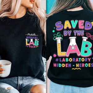 Personalized Lab Tech Shirt, Saved By The Lab Shirt, Medtech Shirt, Phlebotomy Week, Lab Week 2023 Gift, Phlebotomy Shirt, Lab Staff Shirt