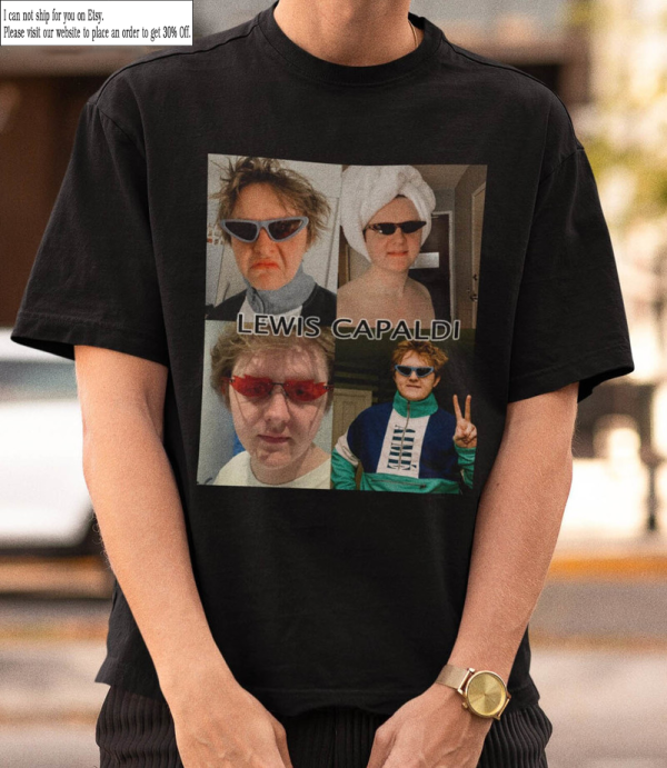 Lewis Capaldi Homage T-Shirt, Lewis Capaldi Shirt, Someone You Loved Song, Scottish Singer Shirt, Lewis Capaldi Shirt For Fans