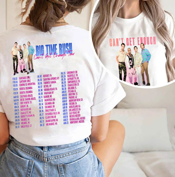 Big Time Rush Can’t Get Enough Tour Shirt, Pop Music 2023 Tour Unisex T-shirt Short Sleeve