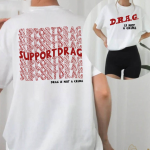 Drag is not a Crime Shirt , Drag Queen, Drag Fan, Drag Queen Shirt, Sashay Away, LGBTQ+ D.A.R.E. Parody Pride Shirt, Lgbt Shirt, Trans Shirt