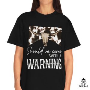 Should’ve Come with a Warning PNG Files For Sublimation Country Music Cowgirl png Design Country Western png Country Concert Western Shirt