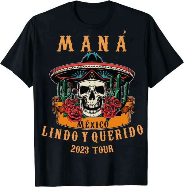 Mana Shirts, Mana Tour 2023 Hoodie, Mana Concert Shirt, México Lindo Y Querido Tour Shirt