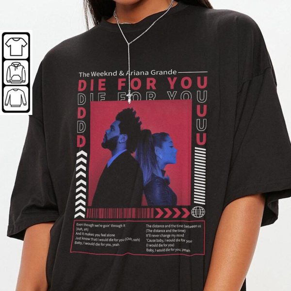 The Weeknd Ariana Grande Die For You Remix Music Album Vintage Shirt 2023