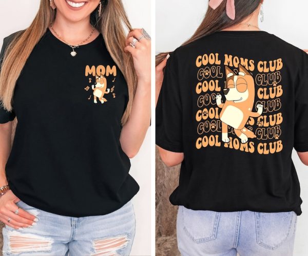 Bluey Cool Moms Club Shirt, Bluey Cool Moms Club Sweatshirt and Hoodie, Bluey Mom Shirt, Cool Moms Club Shirt, Cool Mom Gift, Mom Shirt