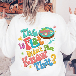 The Earth Is Flat Didn’t You Know That Sweatshirt, Music Concert Shirt, Concert Shirt, BTS Sweatshirt, Army Fan Gift, BTS Funny Shirt