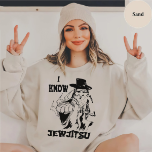 I Know Jew Jitsu Shirt, Funny Jew Jitsu T-Shirt, Jew Jitsu Sweathirt, Gifts For Him