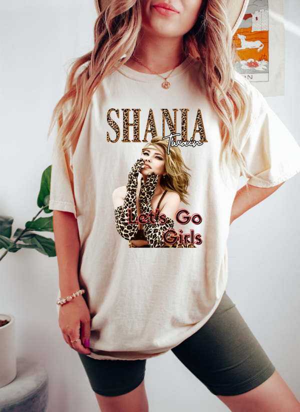 Shania Twain Shirt – Lets Go Girls Shirt – Queen Of Me Shirt Tour Shirt – Country Music Shirt – Country Shirts – Country Concert Tshirt