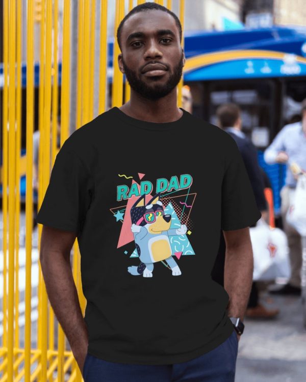 Bluey Rad Dad T Shirt, Bandit Heeler Shirt, Father Day Tee, Bluey Dad Shirt, Bluey Family Shirt, Rad Dad Bluey Tee, Bluey and Bandit T Shirt