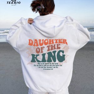 Daughter Of The King Hoodie, Aesthetic Christian Sweatshirt, Women’s Religious Shirt, Bible Verse Shirt, Christian Gifts, Church Shirt