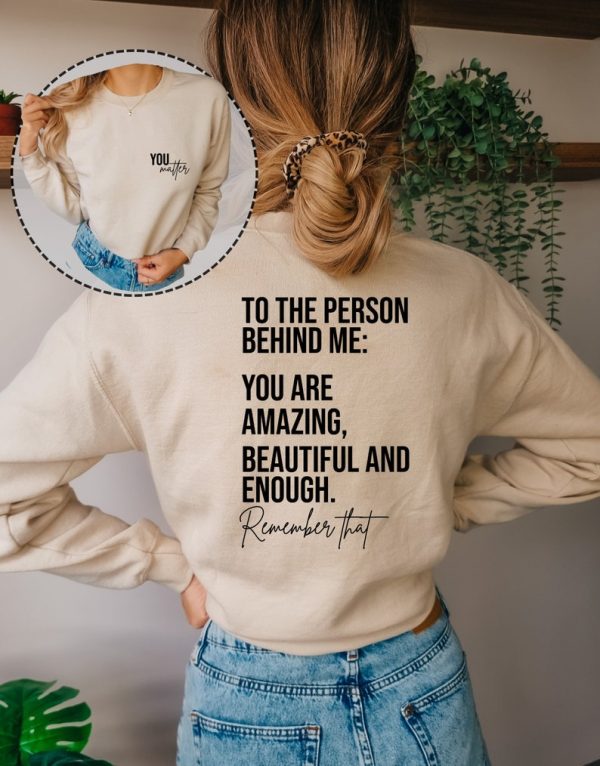 You Are Enough Sweatshirt, Positive Vibes Sweatshirt, Mental Health Matter Sweatshirt, You Matter Hoodie