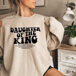 Daughter Of The King Sweatshirt, Aesthetic Christian Sweatshirt, Women’s Religious Tee, Bible Verse Sweater, Trendy Inspirational Christ Tee