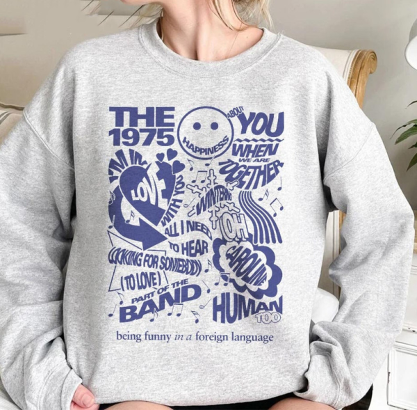 The 1975 Album Tracklist Unisex Sweatshirt, Hoodie, T-Shirt | The 1975 Album Being Funny in a Foreign Language Shirt | The 1975 Tour Shirt