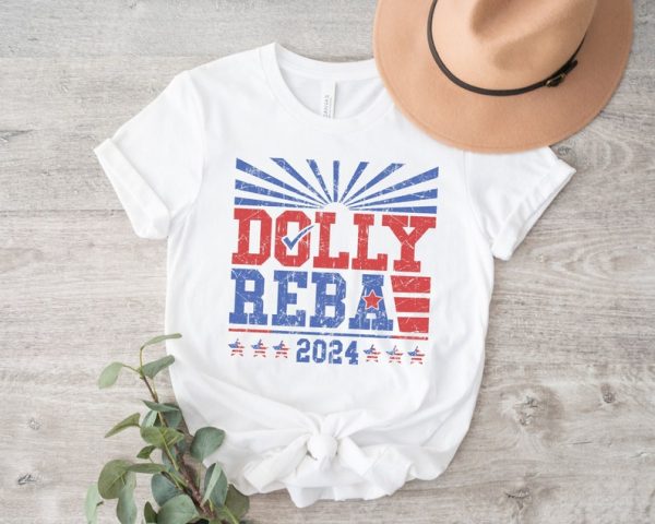 Dolly and Reba 2024 Shirt, Dolly and Reba for President, Dolly and Reba Fans Tshirt, Country Music Women Shirts, Nashville funny Shirts