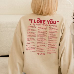 I Love You Taylor Lyrics Sweatshirt, Swiftie Merch, Taylor Swiftie Gifts Hoodie, Taylor Sweatshirt, Taylor’s Version Sweatshirt