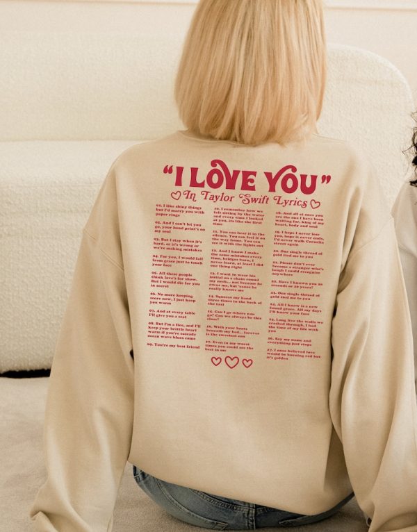 I Love You Taylor Lyrics Sweatshirt, Swiftie Merch, Taylor Swiftie Gifts Hoodie, Taylor Sweatshirt, Taylor’s Version Sweatshirt