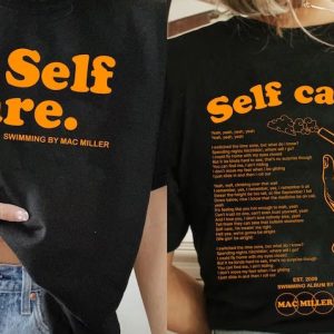 Self Care Mac Miller Shirt, Self Care Shirt Mac Self Care Merch, Swimming Hoodie, Swimming Hoodie Trendy Sweatshirt, Gifts for Friends