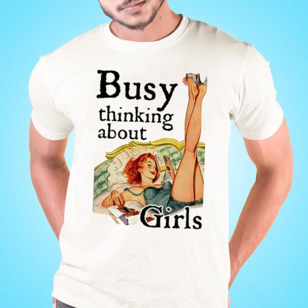 Busy Thinking About Girls Vintage T-Shirt, Busy Thinking Shirt, Lesbian Shirt, LGBT Lesbian Shirt, Pride Month Shirt, Love LGBT Shirt