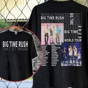 Big Time Rush Band Can’t Get Enough Tour 2023 Shirt, Big Time Rush Band World Tour Music Shirt, Music Tour Shirt 2023, Gift For Fan.