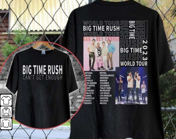 Big Time Rush Band Can’t Get Enough Tour 2023 Shirt, Big Time Rush Band World Tour Music Shirt, Music Tour Shirt 2023, Gift For Fan.