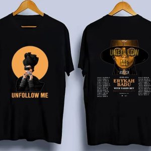 Erykah Badu Unfollow me Tour 2023 Shirt, Erykah Badu Fan Shirt, Erykah Badu 2023 Tour Shirt, Erykah Badu Tour Shirt