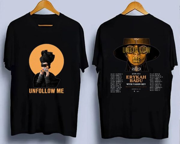 Erykah Badu Unfollow me Tour 2023 Shirt, Erykah Badu Fan Shirt, Erykah Badu 2023 Tour Shirt, Erykah Badu Tour Shirt