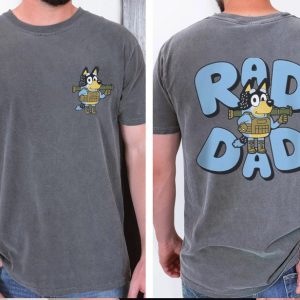 Father day Bluey Rad Dad T Shirt, Bluey and Bandit T Shirt, Birthday Gift, Bandit Shirt, Bluey Dad Shirt, Bluey Rad Dad Shirt