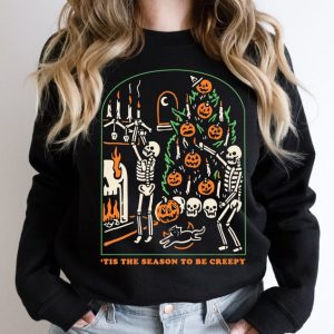 Tis the Season to be Creepy Sweatshirt And Hoodie – Dead Inside Halloween Sweatshirt – Black Halloween Sweatshirt – Funny Halloween Shirt