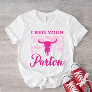 I Beg Your Parton Shirt, Pink Western T-Shirt, Parton Me, Dolly Vibes, Country Music Women Shirt, Southern Girl Tee, Pink Leopard Dolly Gift