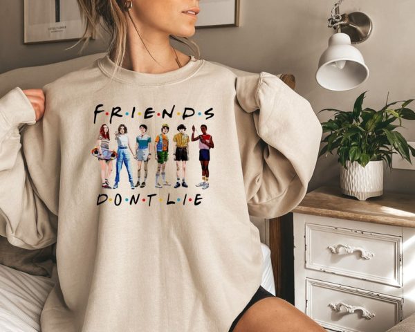 Stranger Things Friends Sweatshirt, Stranger Things Sweatshirt, Friends Don’t Lie Shirt, Friends Shirt, Tv Series Shirt, Best Friends Shirt