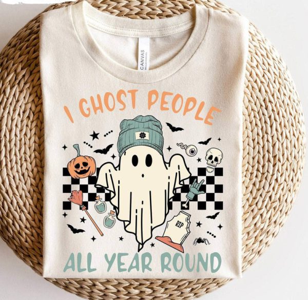 Ghost People Year Round Shirt | Ghost Halloween Retro Sweatshirt | Trendy Shirt | Hallween Costume