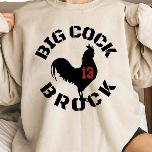 Big Cock Brock Purdy 13 Shirt | Trendy Tee | Football Fan Sweatshirt