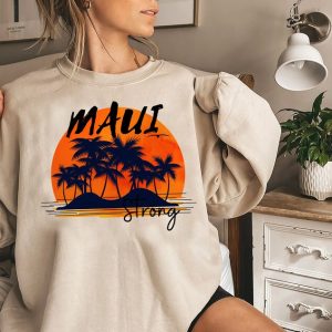 Maui Strong Shirt | Pray For Maui Tee | Maui Wildfire Relief Sweatshirt | Lahaina Support Maui sweater | Maui Love&Peace Awareness Hoodie | Donation