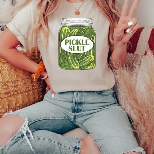 Pickle Slut Shirt, Canned Pickle Slut Shirt, Pickle Slut Sweatshirt, Pickle Gift, Funny Humor Pickle Shirt, Trendy Unisex Pickle Tee