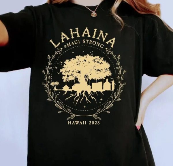 Maui Strong Shirt, Fundraiser Supportive Golden Maui Strong Shirt, Lahaina Banyan Tree T-Shirt, Lahaina Strong Shirt, Maui Wildfire Relief