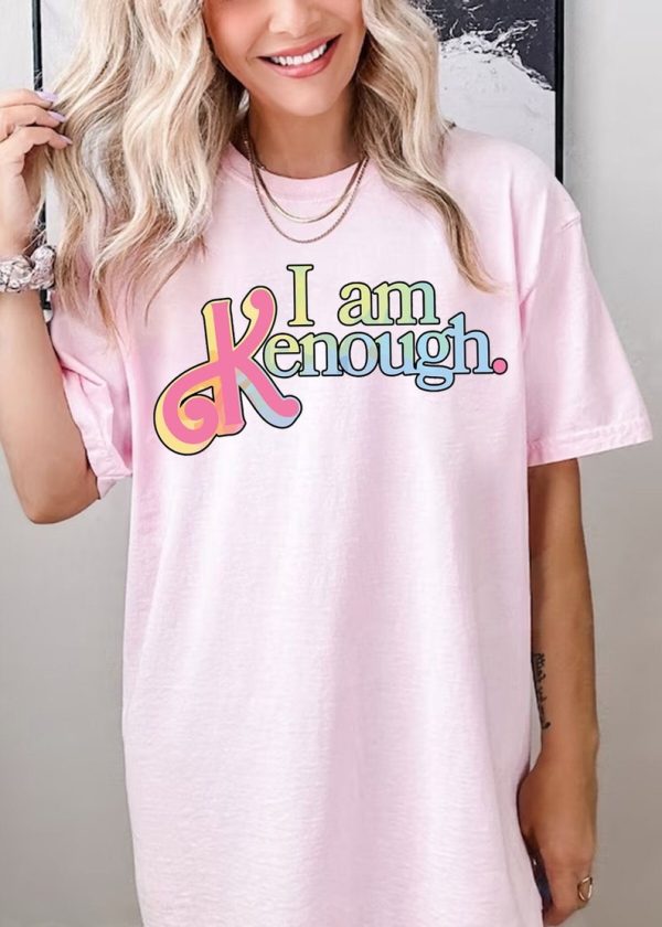 I Am Kenough Shirt, Kenough shirt, Trending Movie Shirt, I am Kenough sweatshirt, Tie Dye Kenough shirt, Gift.